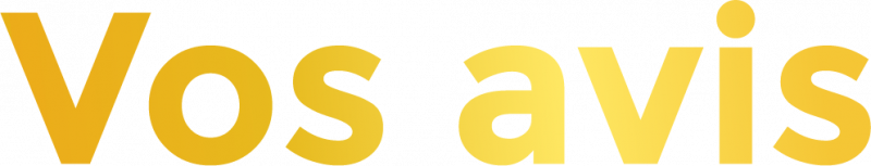 Vos avis